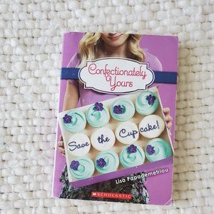 Confectionately Yours (Save The Cupcake) Book